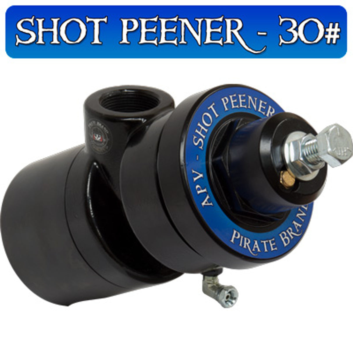Pirate Brand - APV Shot-Peener-30#, Straight-Down Metering Valve w/ Tungsten Carbide Sleeve & Seat (Pipe Nipple NOT INCLUDED)