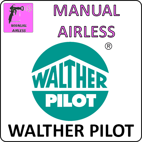 Walther Pilot Manual Airless Guns - Total Finishing Supplies